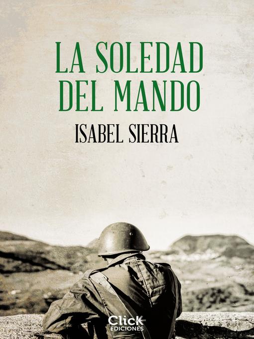 Title details for La soledad del mando by Isabel Sierra - Available